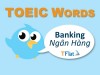 TOEIC WORDS - Banking