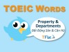 TOEIC WORDS - Property & Departments