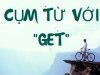 Cụm từ với "GET"